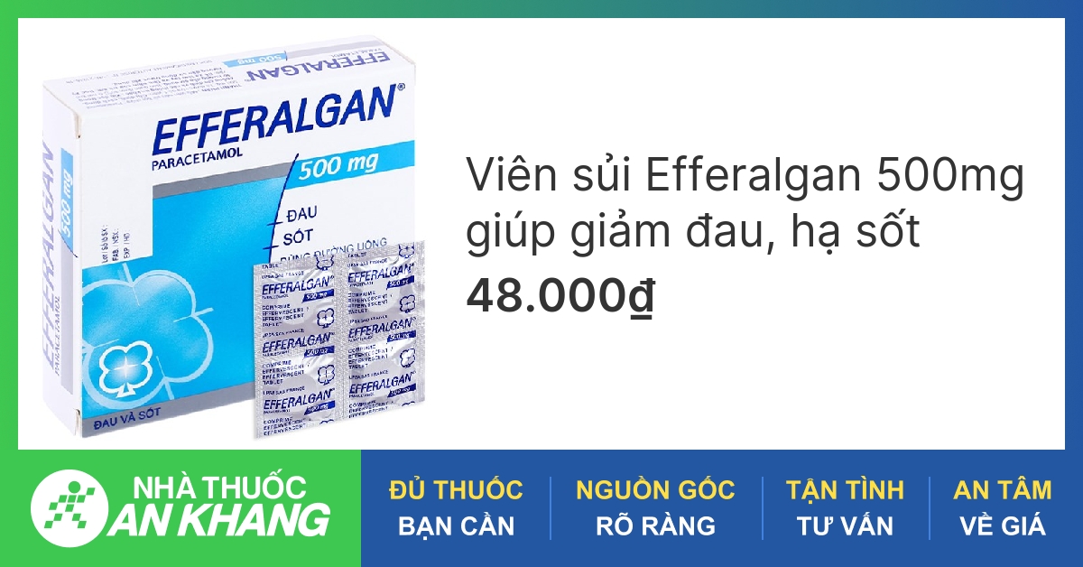 Thuốc giảm đau hạ sốt Efferalgan 500mg có thành phần chính là gì?