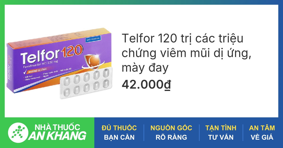 Tác dụng, liều dùng của thuốc viêm mũi dị ứng telfor để giảm triệu chứng