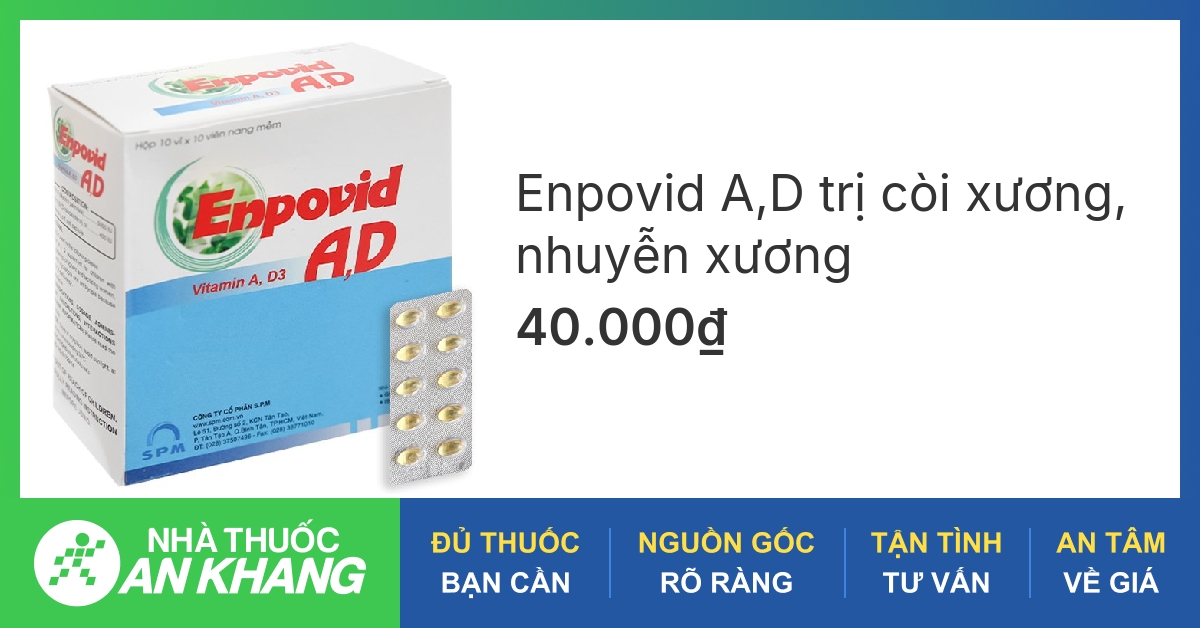 Tìm hiểu enpovid a d là thuốc gì và tác dụng của thuốc