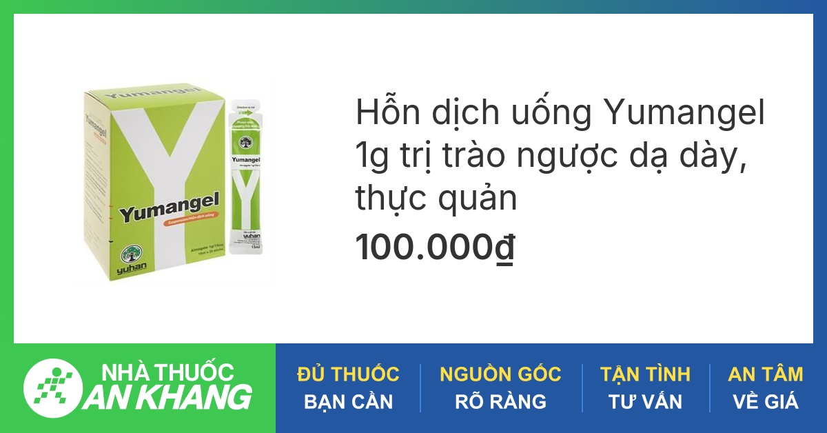 Tìm hiểu về gel đau dạ dày yumangel 