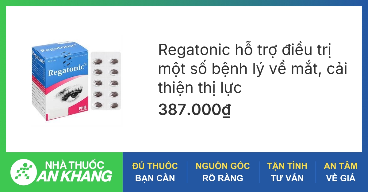 Công dụng và tác dụng phụ của thuốc regatonic được biết đến