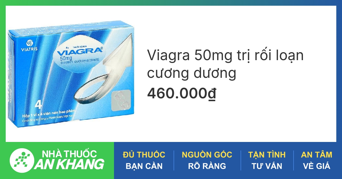 Viagra 50mg trị rối loạn cương dương (1 vỉ x 4 viên) -04/2023 | nhathuocankhang.com