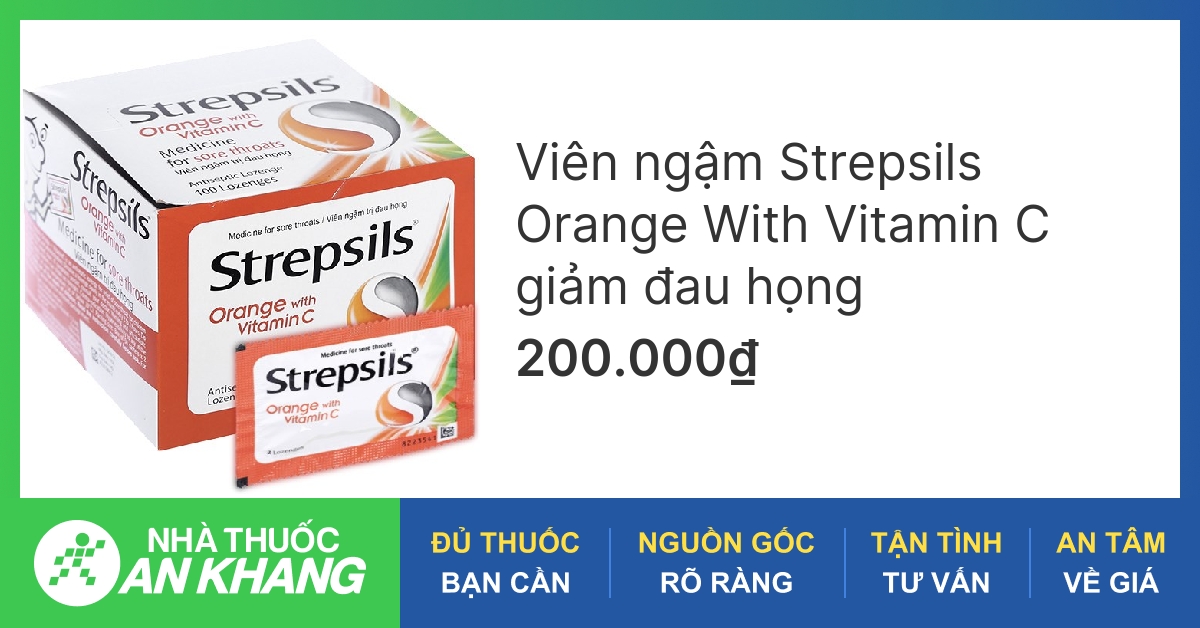 Công dụng và cách sử dụng thuốc strepsils orange with vitamin c hiệu quả