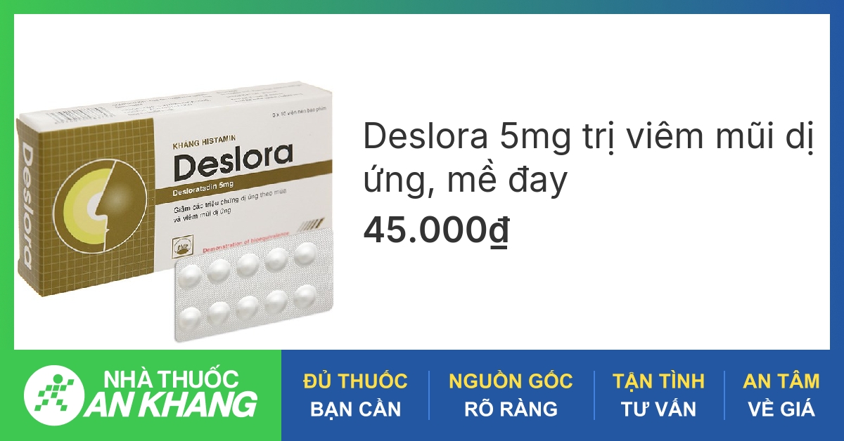 Thuốc Deslora 5mg được sử dụng để điều trị những triệu chứng gì?
