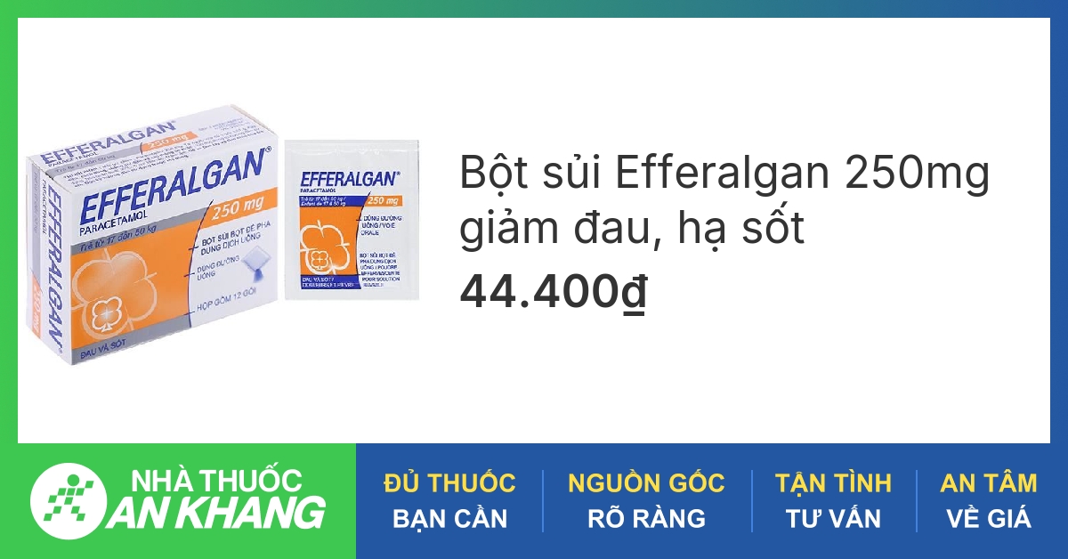 Khi nào nên sử dụng thuốc Efferalgan để hạ sốt và giảm đau? 
