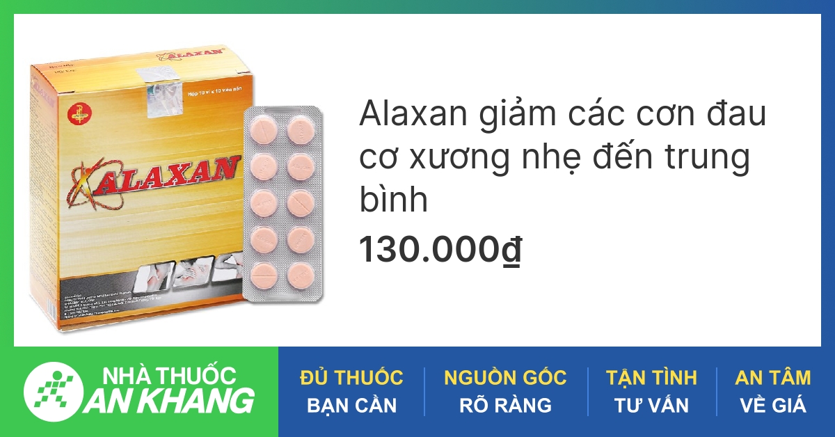 Thuốc Alaxan có công dụng gì?
