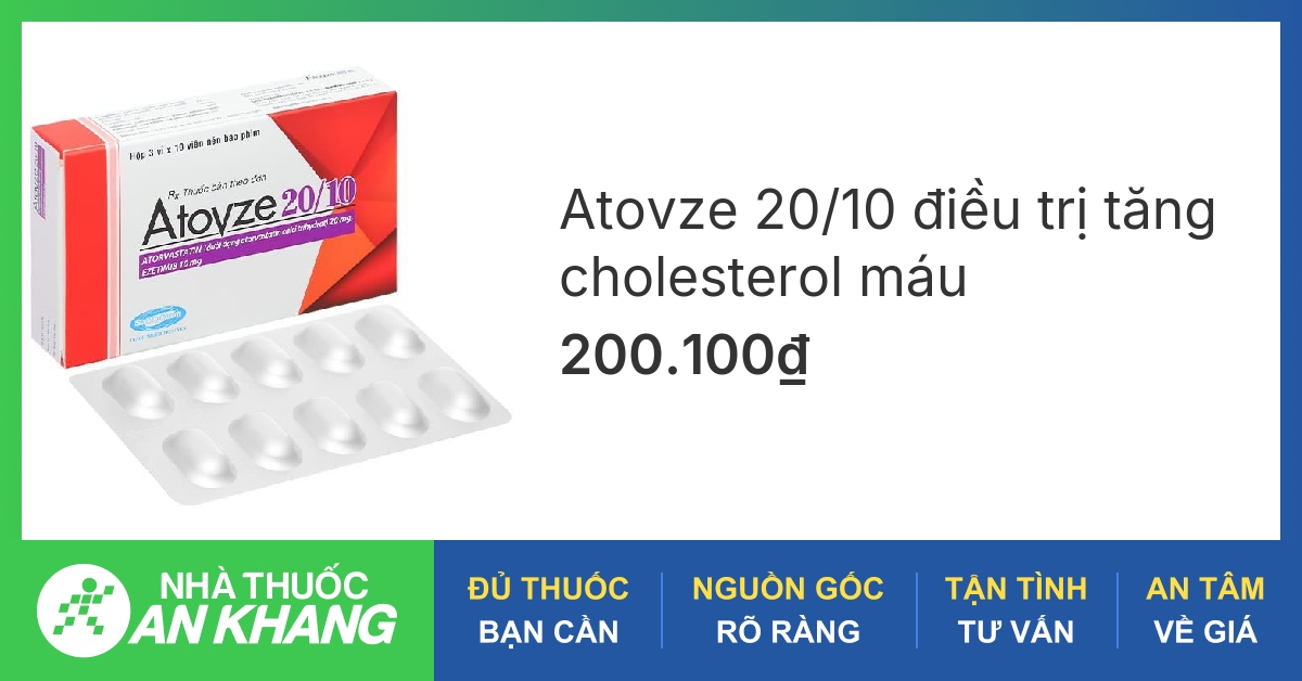 Atovze 20/10 điều trị tăng cholesterol máu (3 vỉ x 10 viên) - 08/2025 ...