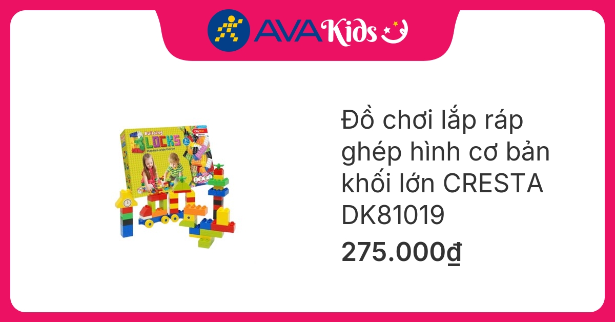 Đồ chơi lắp ráp ghép hình cơ bản khối lớn CRESTA DK81019 (112 chi tiết)