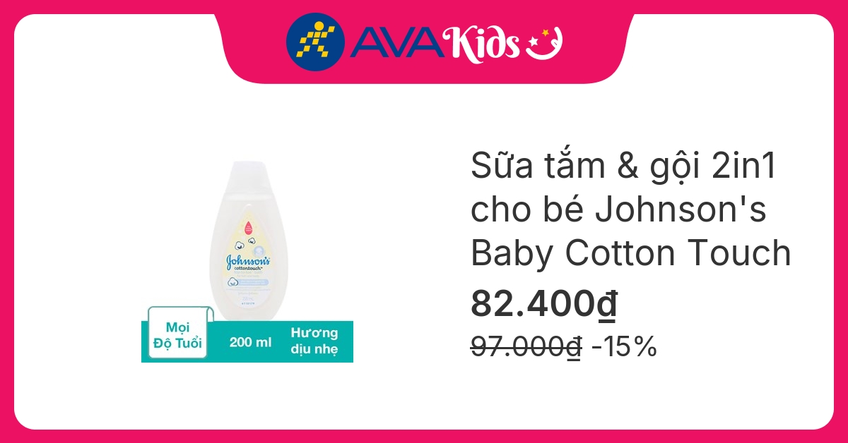 Sữa tắm & gội 2in1 cho bé Johnson's Baby Cotton Touch hương dịu nhẹ 200 ml (mọi độ tuổi)