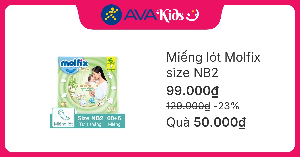 Miếng lót Molfix thiên nhiên size NB2 60 + 6 miếng (Từ 1 tháng)