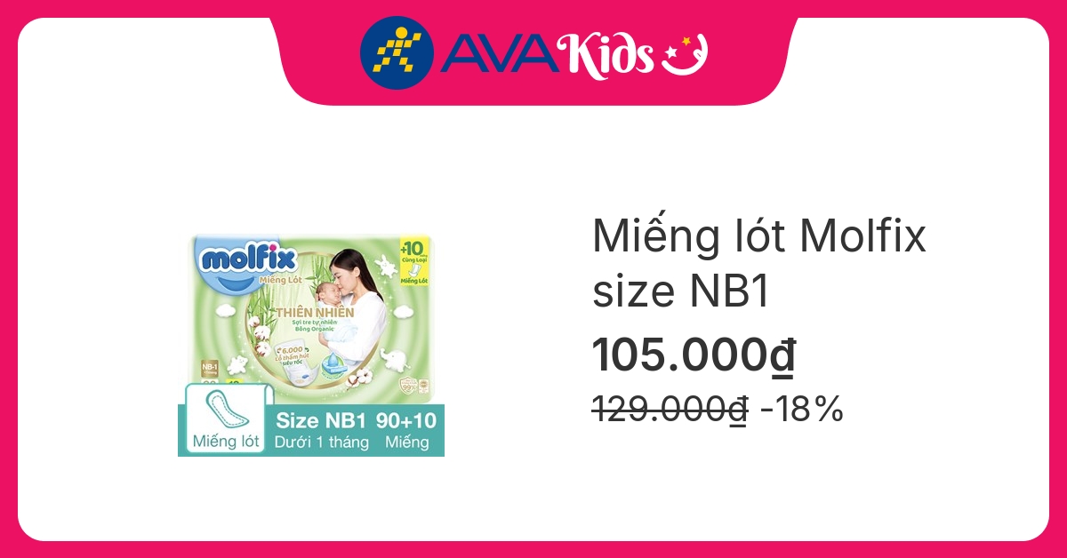 Miếng lót Molfix thiên nhiên size NB1 90 + 10 miếng (Dưới 1 tháng)