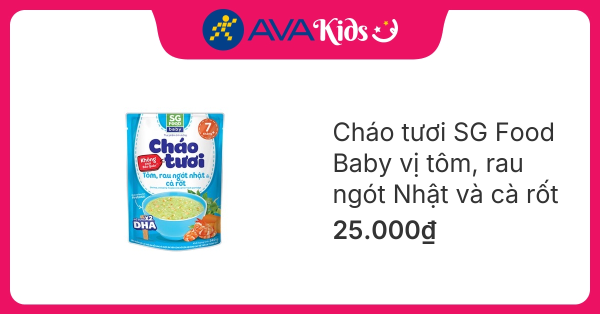 Cháo tươi SG Food Baby vị tôm, rau ngót Nhật và cà rốt gói 240g (từ 7 tháng)