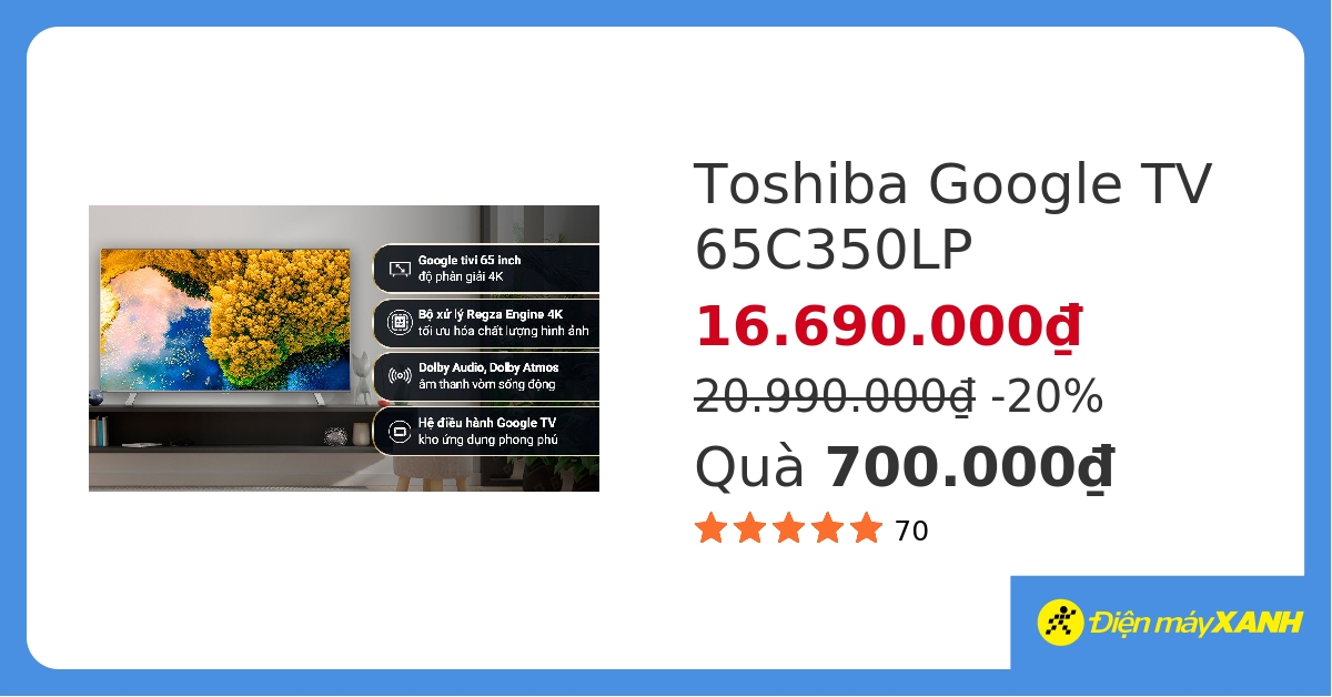 Google Tivi Toshiba 4K 65 inch 65C350LP&297322 hover