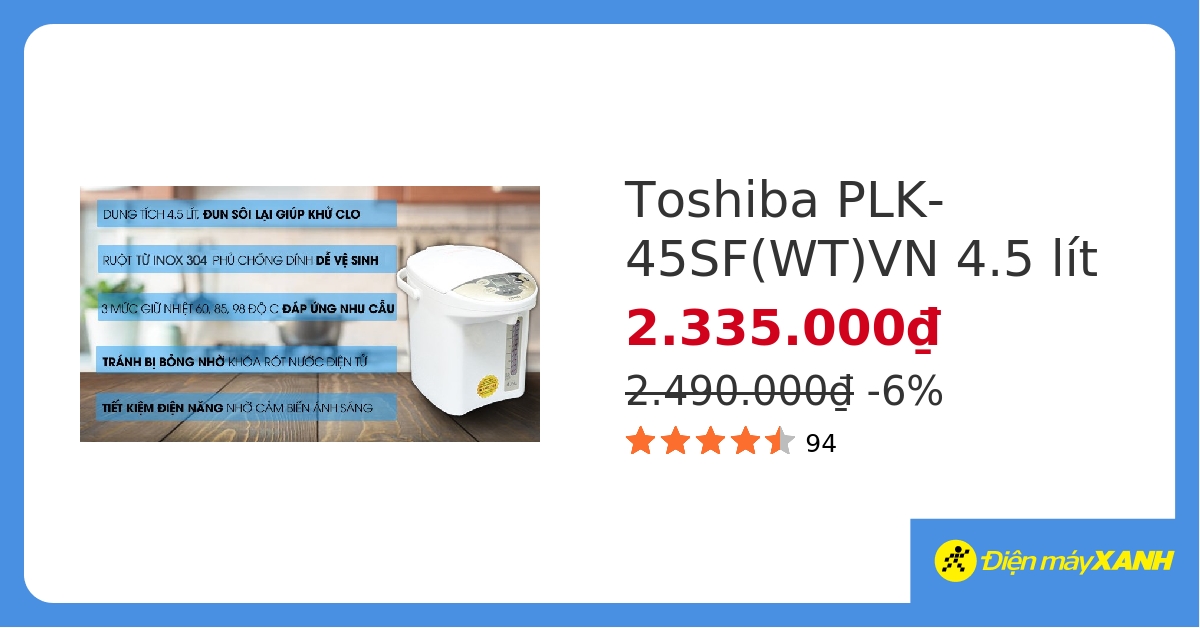 Bình thủy điện Toshiba PLK-45SF(WT)VN 4.5 lít hover
