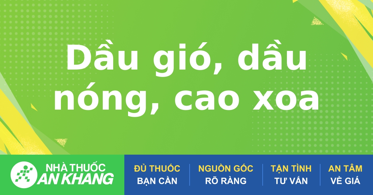 Dầu xoa bóp xương khớp nào giúp giảm đau hiệu quả nhất?