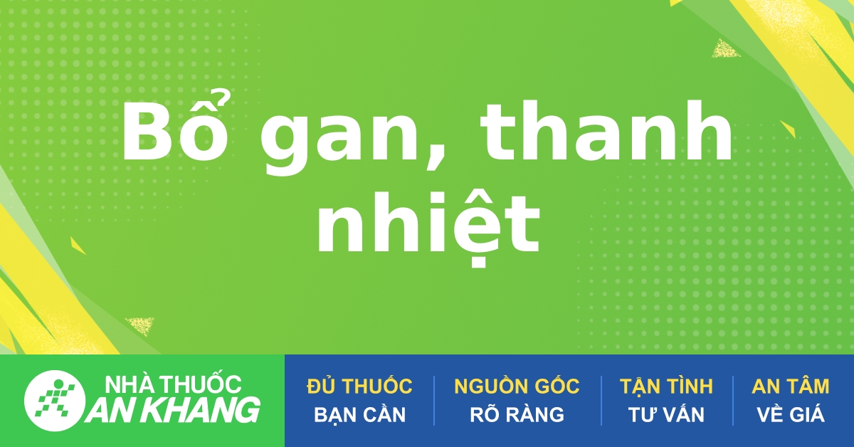  Giải độc mát gan : Thông tin hữu ích về cây uống mát gan giải độc