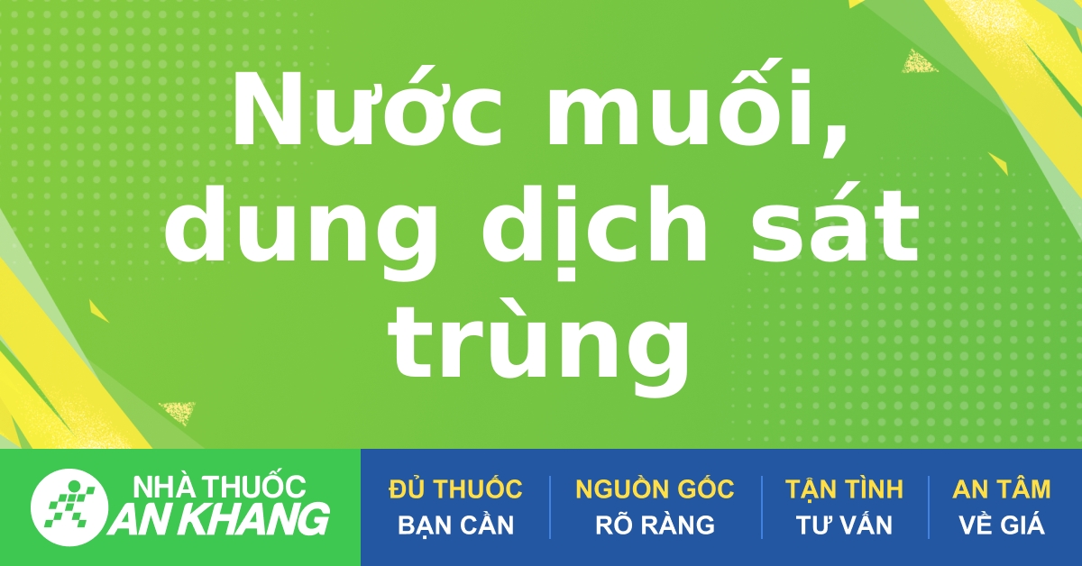 Có những thương hiệu nước muối sinh lý 0.9 nổi tiếng không?