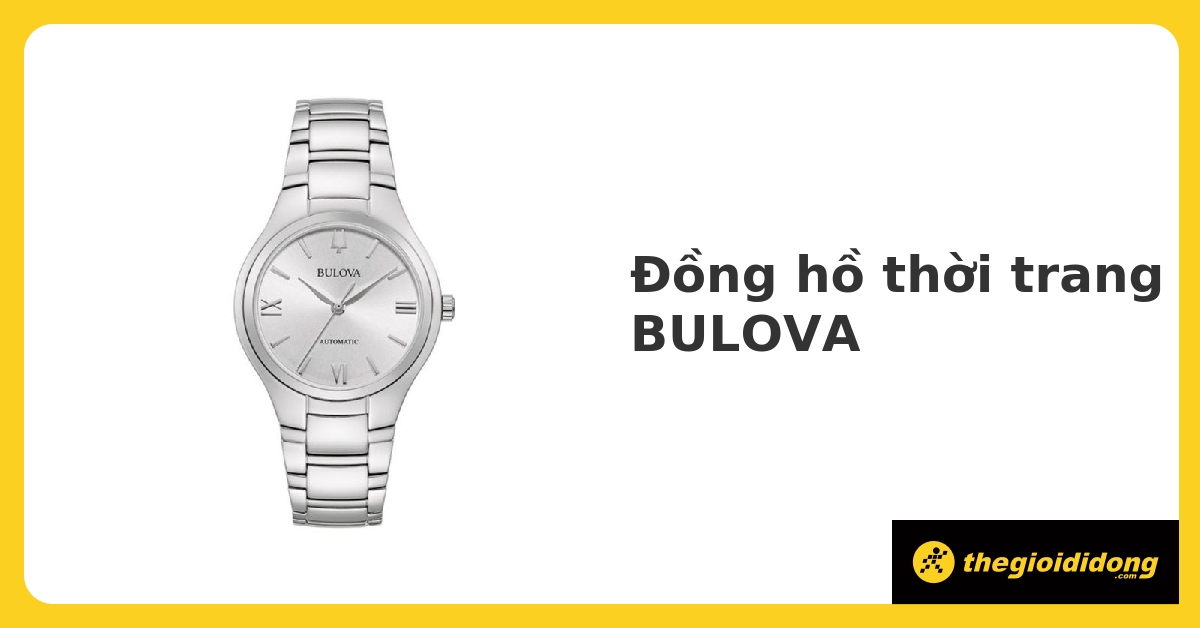 Mua đồng hồ Bulova chính hãng, giá rẻ, trả góp 0% 04/2023 - Thegioididong.com