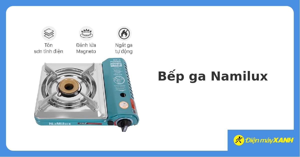 Bếp gas Namilux mini giá rẻ, tiện dụng, có giao hàng tận nơi 03/2023 - DienmayXANH.com