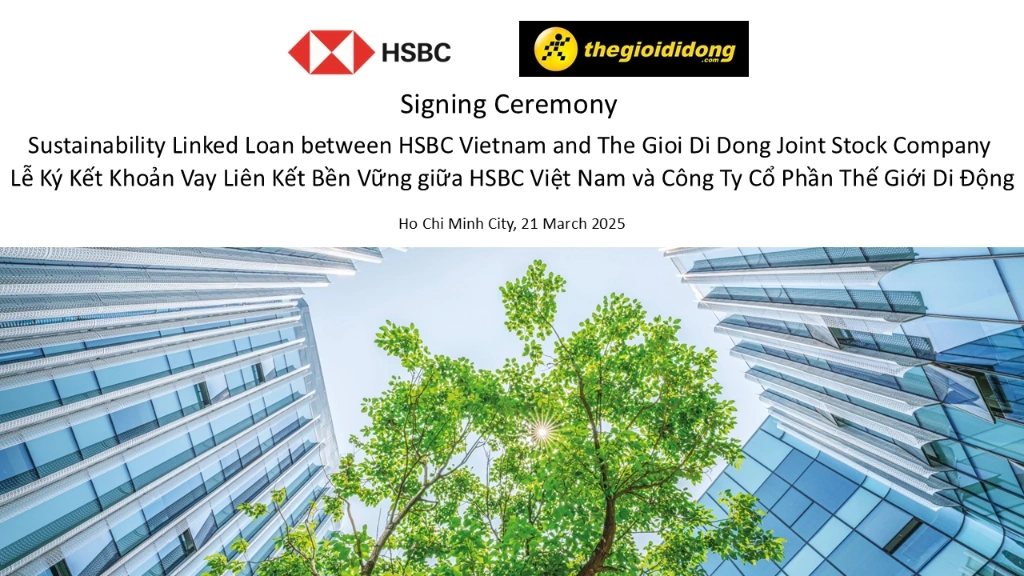 Sustainability Linked Loan between The  Gioi  Di Dong Joint Stock Company and HSBC Vietnam