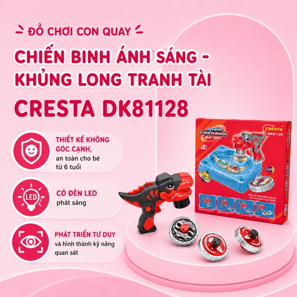 Đồ chơi con quay chiến binh ánh sáng - khủng long tranh tài CRESTA DK81128 1