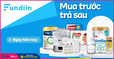 (01/03 - 31/03) Mua trước trả sau với Fundiin: Lãi suất 0%, duyệt hồ sơ chỉ trong 5s cùng AVAKids