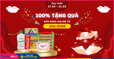 (27/03 - 31/03)100% tặng quà cho đơn hàng online từ 300.000đ. Bỏ giỏ chốt đơn ngay!