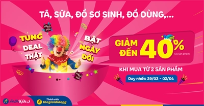 (29/03 - 02/04)Tung deal thật bật ngày dối: Sữa, tã, đồ dùng, đồ sơ sinh,... giảm đến 40% khi mua từ 2 sản phẩm. Mua ngay!