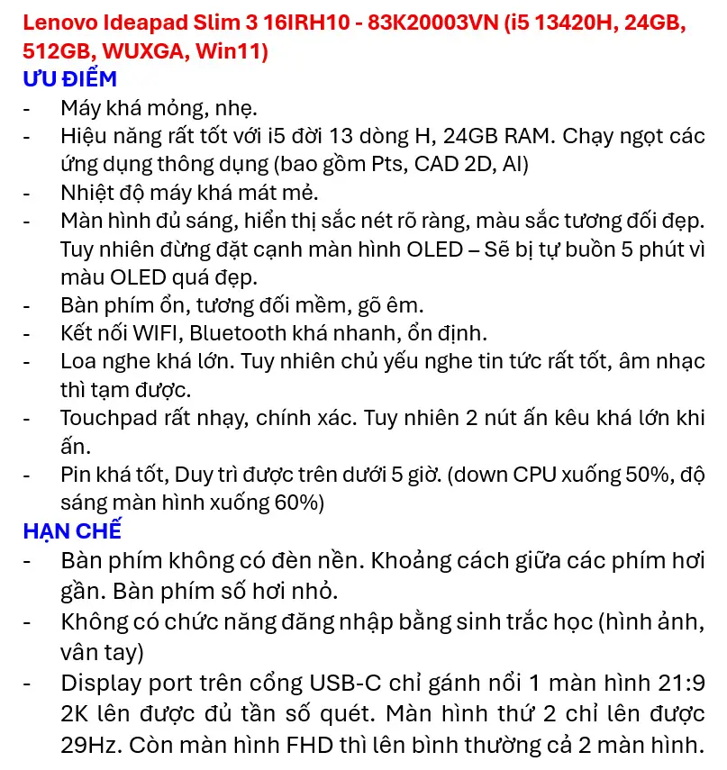 Khách hàng review Laptop Lenovo Ideapad Slim 3 16IRH10 - 83K20003VN (i5 13420H, 24GB, 512GB, WUXGA, Win11) 2