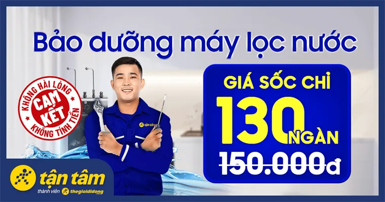 Bảo dưỡng máy lọc nước giá sốc chỉ từ 130.000đ
